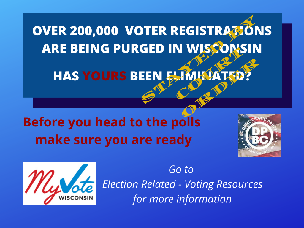 Over 200,000Voter Registrations are being purged In Wisconsin. Has YOURS been eliminated? Overstamp: Stayed by Court